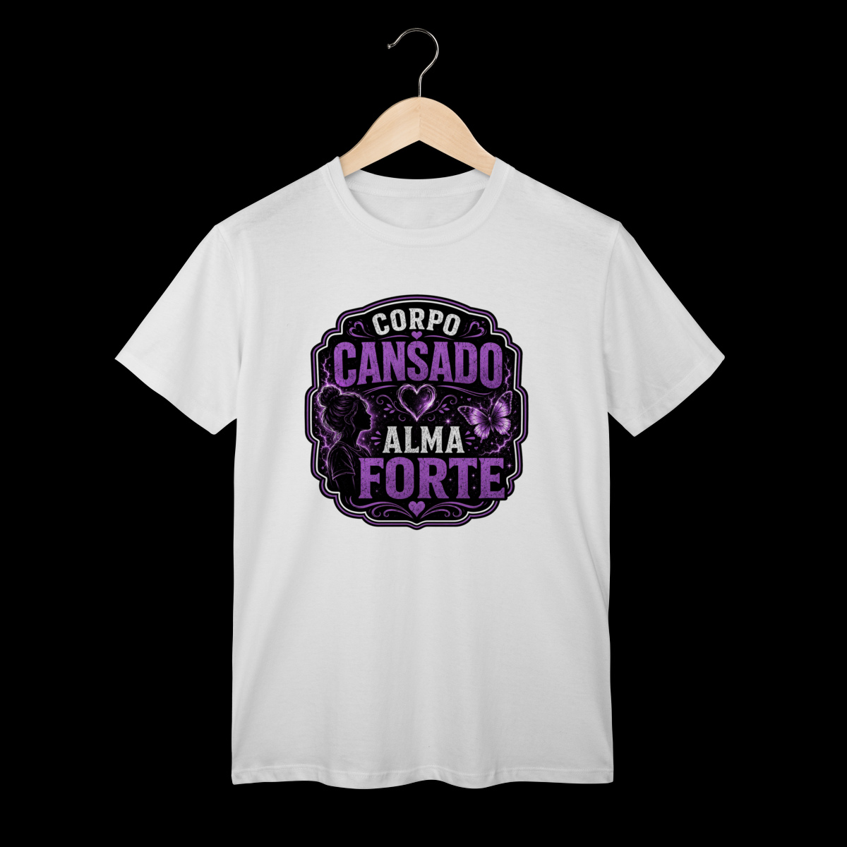 Camiseta branca - Corpo Cansado Alma Forte